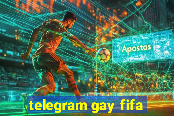 telegram gay fifa